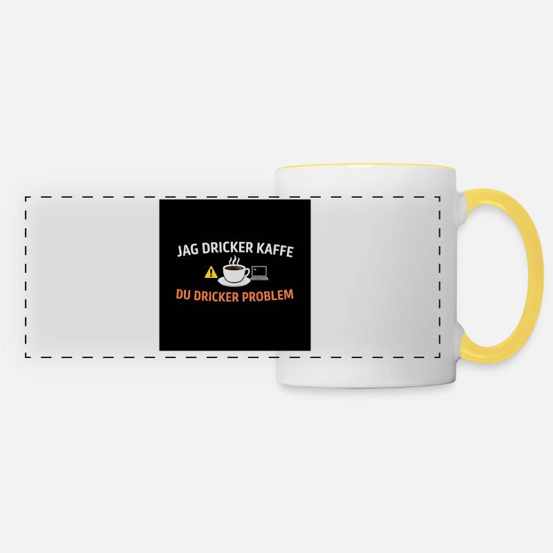 I drink coffee, you drink problems - Panoramic Mug - white/yellow