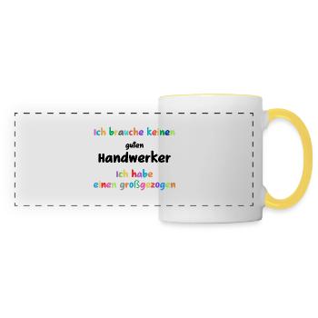 Besser Großgezogen als engagiert, Handwerker - Panoramatasse - Weiß/Gelb - Vorne