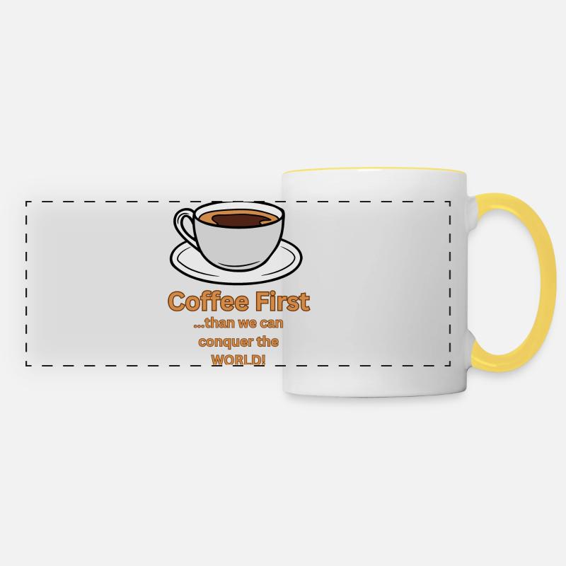 Coffee first than we can conquer the World - Panoramic Mug - white/yellow