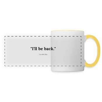 Quote from Terminator - Panoramic Mug - white/yellow - Front