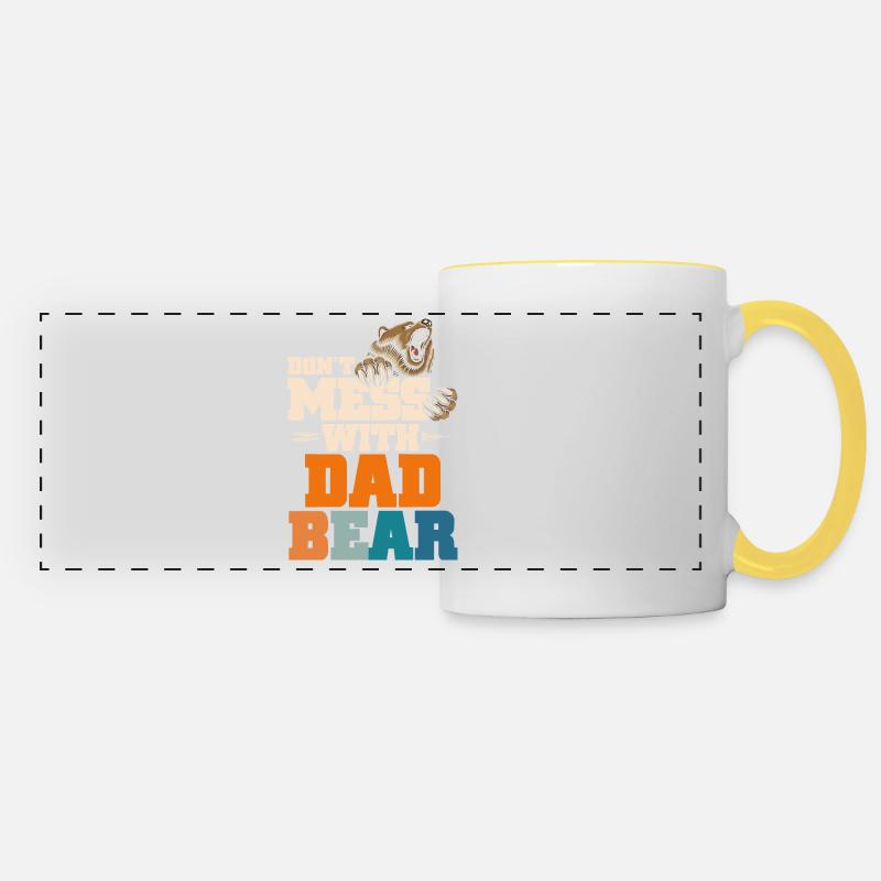 Don't Mess With Dad Bear - Panoramatasse - Weiß/Gelb