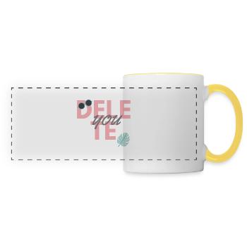Delete. you. Funny sayings gift - Panoramic Mug - white/yellow - Front