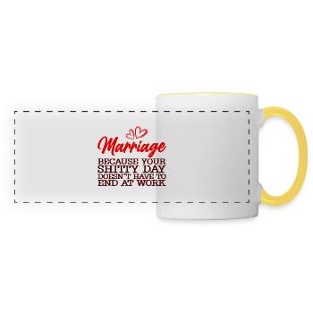 Marriage Your Shitty Day Doesn't Have To End 3 - Panoramatasse - Weiß/Gelb - Vorne