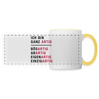 Spruch, Ich bin ganz artig - Panoramatasse - Weiß/Gelb - Vorne