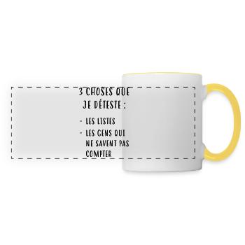 3 choses que je déteste... humour / drôle - Mug panoramique contrasté et blanc - blanc/jaune - Devant