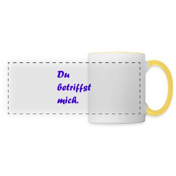 Du betriffst mich. Liebe, Zuneigung, Geschenk - Panoramatasse - Weiß/Gelb - Vorne