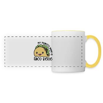 My Princess Name is Taco Belle - Panoramic Mug - white/yellow - Front