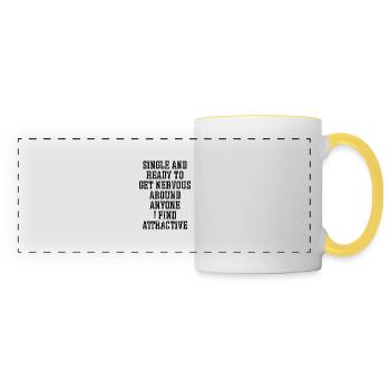Single and ready to get nervous - Panoramic Mug - white/yellow - Front