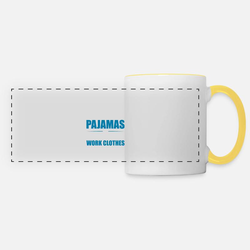 Tonight's Pajamas Is Tomorrow's Work Clothes 3 - Panoramic Mug - white/yellow