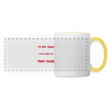 My Reality Is Just Different From Yours 9 - Panoramic Mug - white/yellow - Front