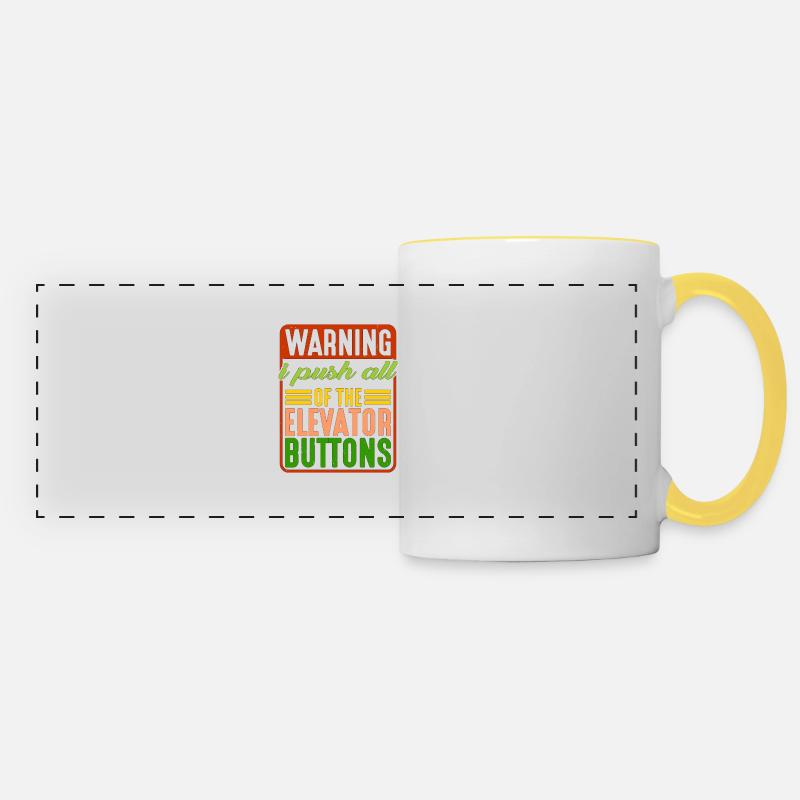 Warning I Push All Of The Elevator Buttons 7 - Panoramic Mug - white/yellow