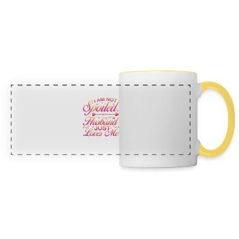I Am Not Spoiled, My Husband Just Loves Me 13 - Panoramatasse - Weiß/Gelb - Vorne