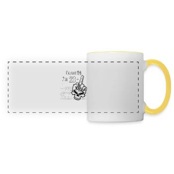 I'm Not 24, I'm 23 Plus 1 Middle Finger Skull - Panoramic Mug - white/yellow - Front