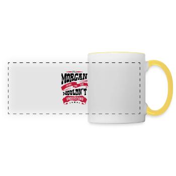 morgan name thing you wouldnt understand - Panoramic Mug - white/yellow - Front