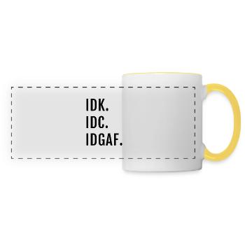 IDK IDC IDGAF Offensive - Panoramic Mug - white/yellow - Front