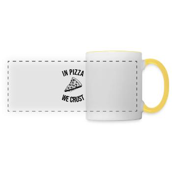 In Pizza We Crust - Pizza Lovers - ApriNoeScor - Panoramic Mug - white/yellow - Front