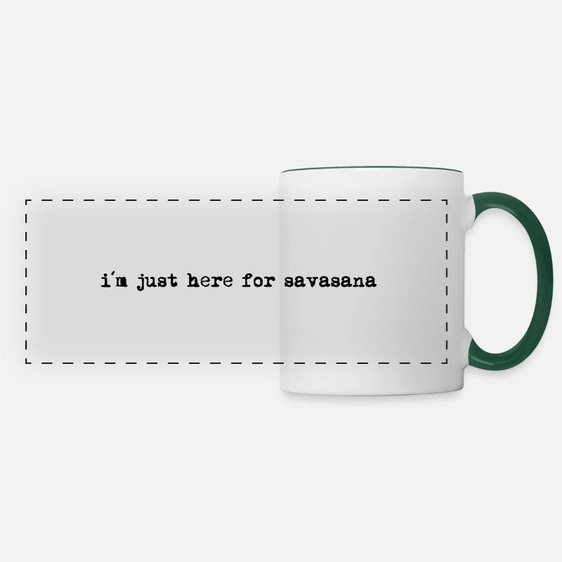 Yoga Shirt / I ́m just here for Savasana - Panoramic Mug - white/dark green