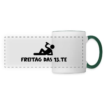 Lustiger Spruch Witzig Humor Geschenkidee - Panoramatasse - Weiß/Dunkelgrün - Vorne