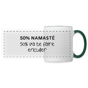 50% namasté 50% va te faire enculer - Mug panoramique contrasté et blanc - blanc/vert foncé - Devant