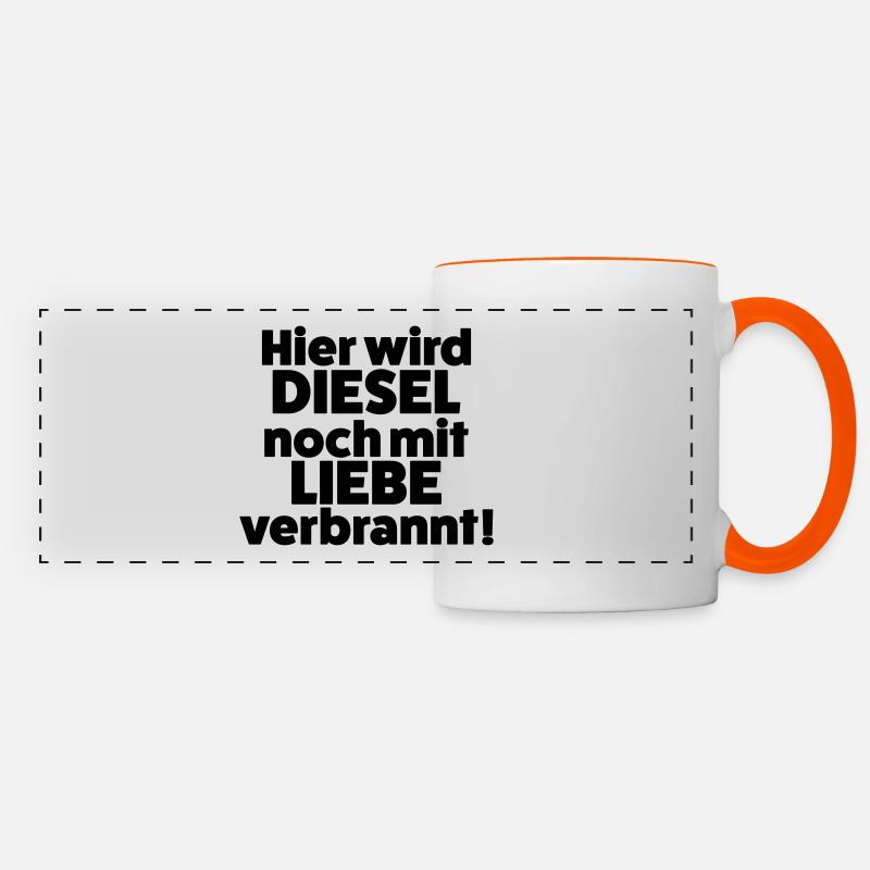 Hier wird Diesel noch mit Liebe verbrannt - Panoramatasse - Weiß/Orange