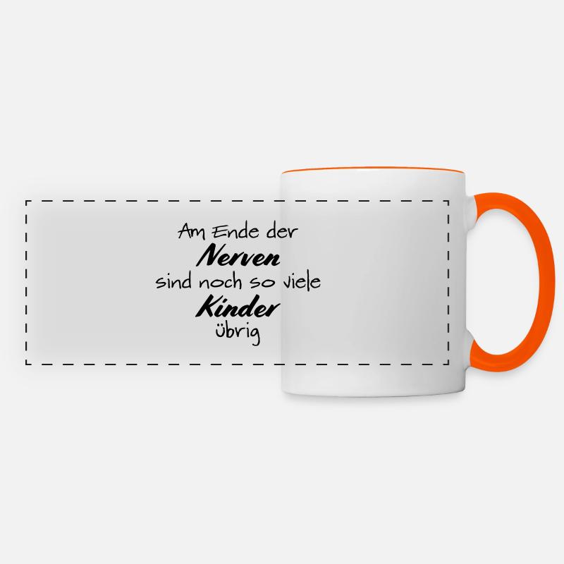 Am Ende der Nerven sind noch so viele Kinder übrig - Panoramatasse - Weiß/Orange