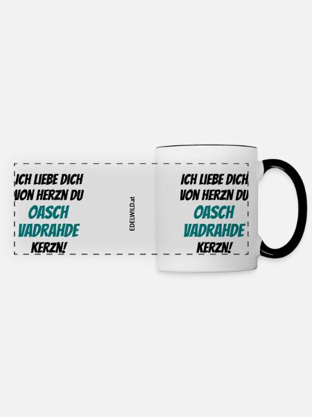 Ich liebe dich von Herzn du oaschvadrahde Kerzn - Panoramatasse - Weiß/Schwarz
