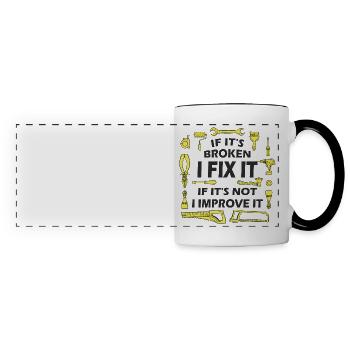 If It’s Broken, I Fix It - DIY Enthusiast Quote - Panoramic Mug - white/black - Front