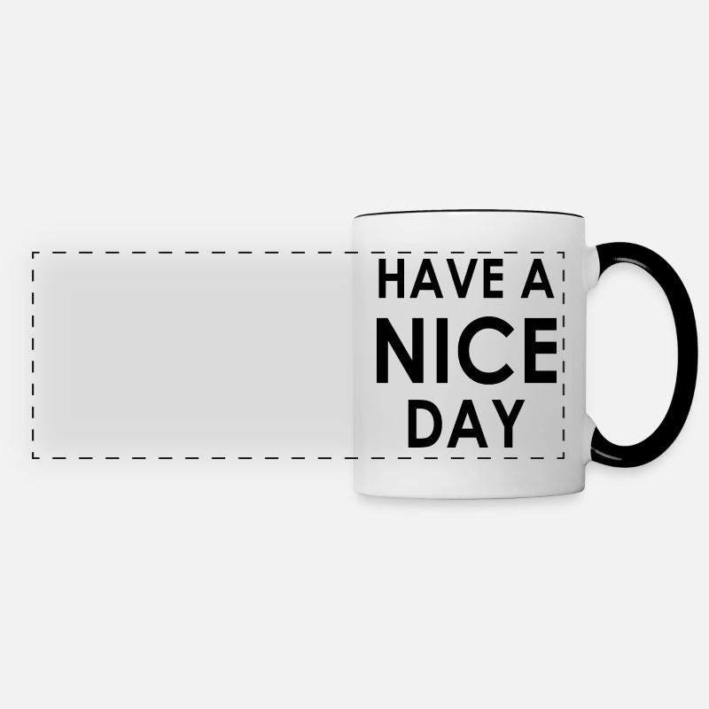have a nice day - Panoramic Mug - white/black