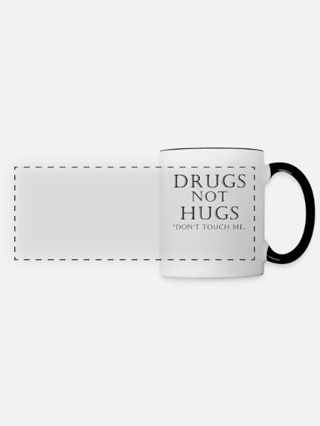 drugs not hugs - Panoramatasse - Weiß/Schwarz