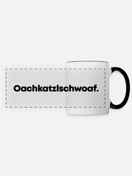 Oachkatzlschwoaf - Panoramatasse - Weiß/Schwarz