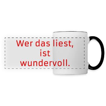 Wer das liest ist wundervoll - Panoramatasse - Weiß/Schwarz - Vorne