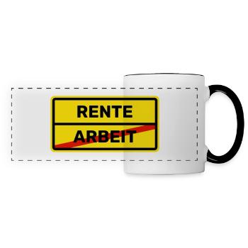 Rente - Arbeit - Panoramatasse - Weiß/Schwarz - Vorne