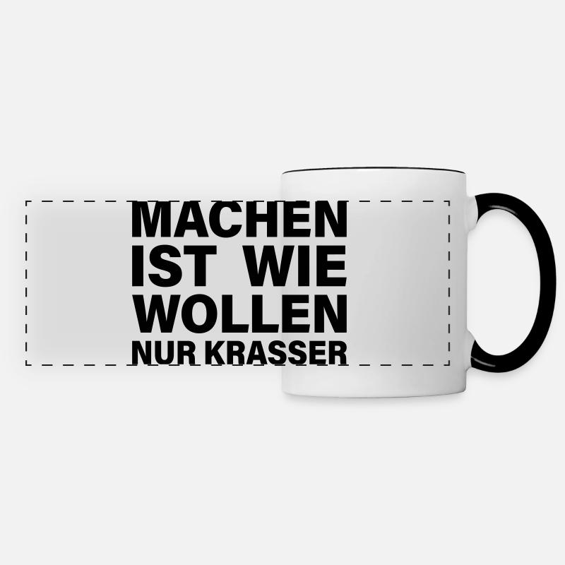 machen wollen krasser - Panoramatasse - Weiß/Schwarz