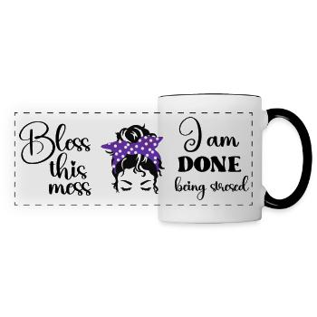 Bénissez ce gâchis - fini d’être stressé - Mug panoramique contrasté et blanc - blanc/noir - Devant