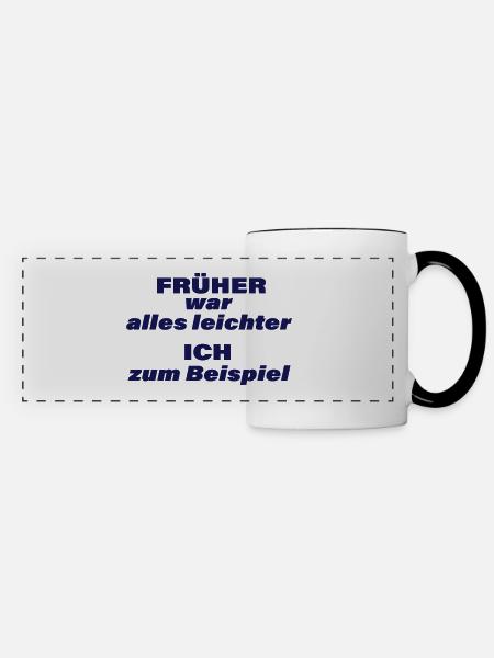 FRÜHER WAR ALLES LEICHTER - Panoramatasse - Weiß/Schwarz