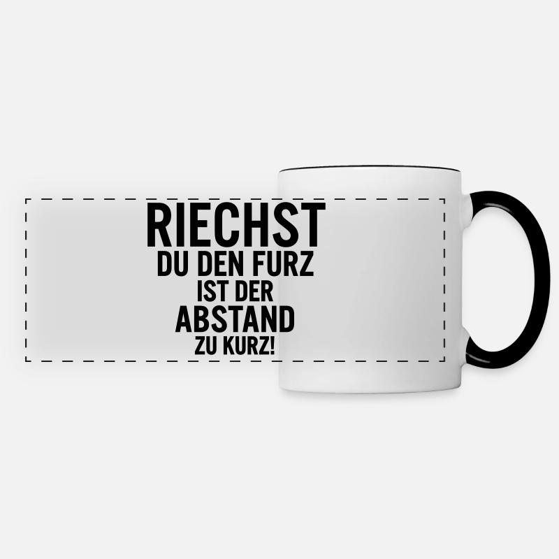Riechst du den furz ist der Abstand zu kurz! - Panoramatasse - Weiß/Schwarz