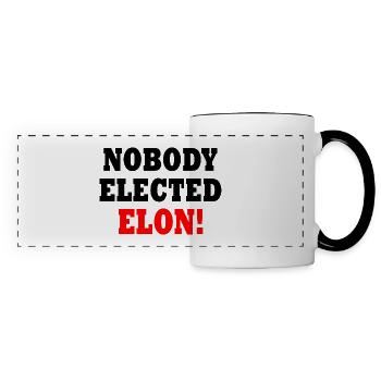 nobody elected elon - Panoramic Mug - white/black - Front