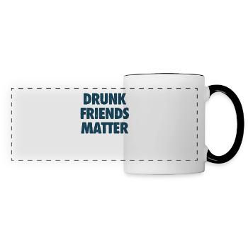 Lustige Betrunkene Freunde Materie Trinken - Panoramatasse - Weiß/Schwarz - Vorne