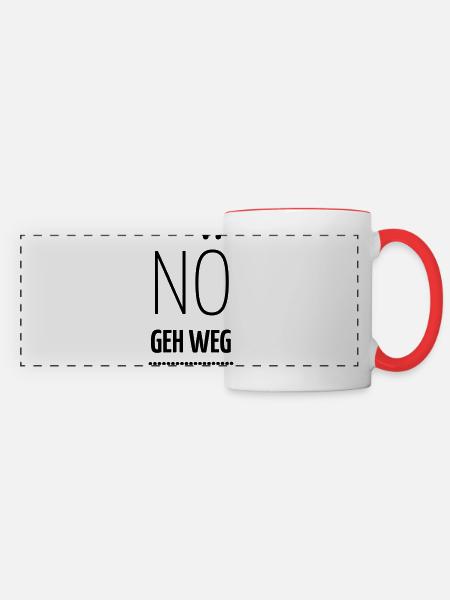 Nö - geh weg. - Panoramatasse - Weiß/Rot