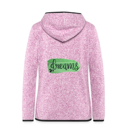 dreams - Women's Hooded Fleece Jacket