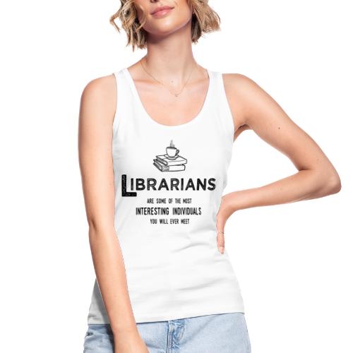 0335 Librarian Cool story Funny Funny - Women's Organic Tank Top by Stanley & Stella