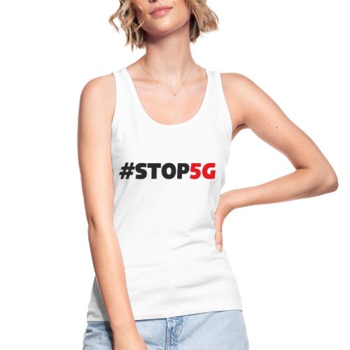 Stop5G linea logo - Top ecologico da donna di Stanley & Stella