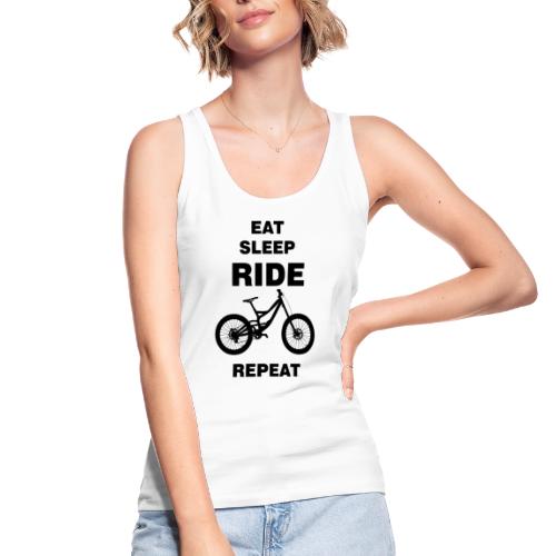 EAT SLEEP RIDE REPEAT Fahrrad Downhill - Stanley/Stella Frauen Bio Tank Top