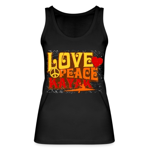 peace love kayak revised and final - Women's Organic Tank Top by Stanley & Stella