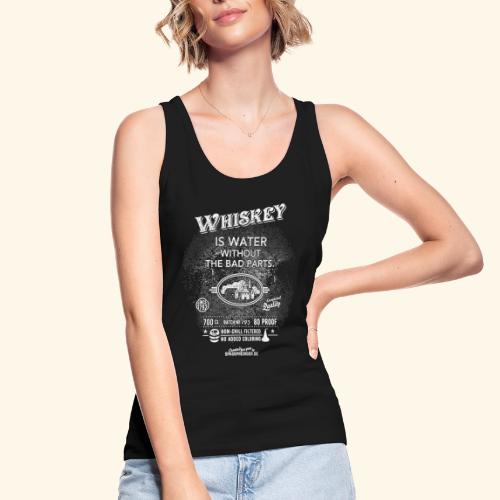 Whiskey is water without the bad parts - Stanley/Stella Frauen Bio Tank Top