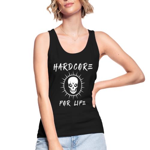 H4rdcore For Life - Women's Organic Tank Top by Stanley & Stella