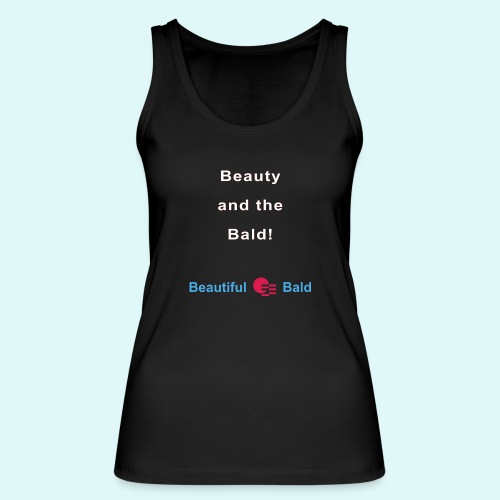 Beauty and the bald-w - Vrouwen bio tanktop van Stanley & Stella