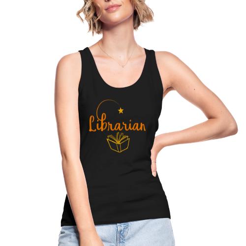 0327 Librarian Librarian Library Book - Women's Organic Tank Top by Stanley & Stella