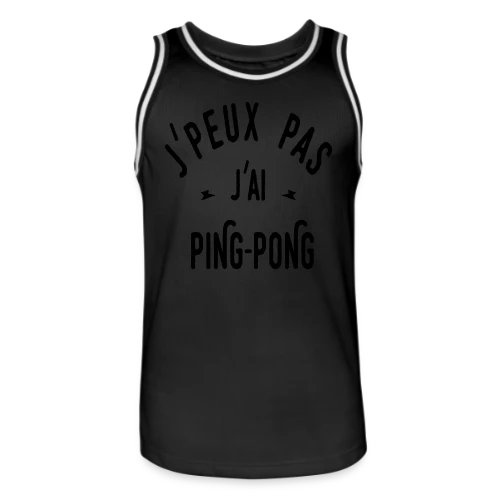 J'peux Pas, J'ai Ping Pong ! - Maillot de basket Homme