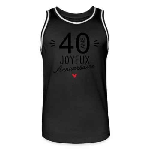 T-shirt Anniversaire 40 Ans : La Fête Commence ! - Maillot de basket Homme
